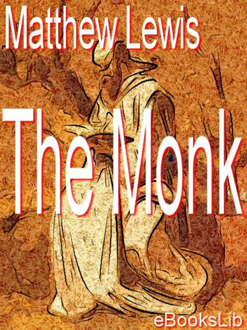 Title details for The Monk by Matthew Lewis - Available